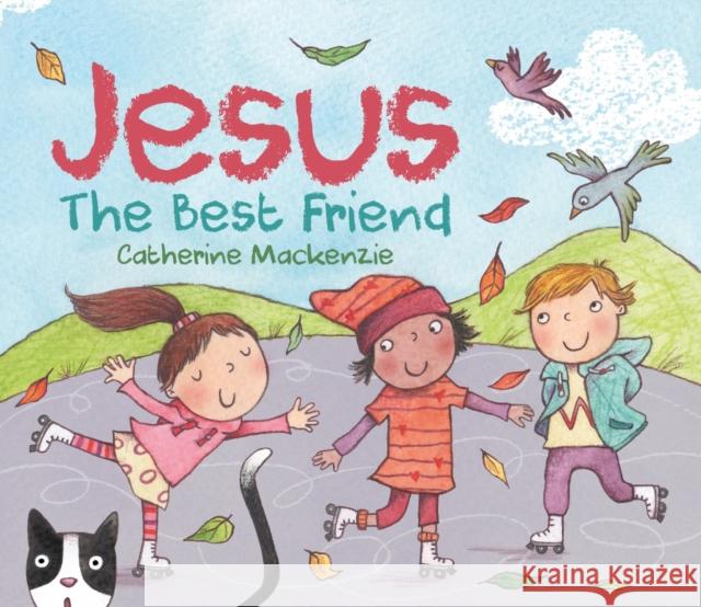 Jesus - the Best Friend Catherine MacKenzie 9781527101166 Christian Focus Publications Ltd - książka