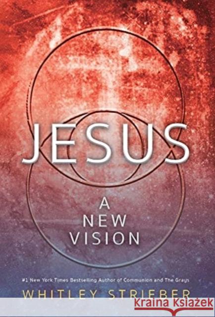 Jesus: A New Vision Whitley Strieber 9781734202854 Walker & Collier - książka