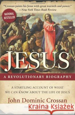 Jesus: A Revolutionary Biography John Dominic Crossan 9780061800351 HarperOne - książka