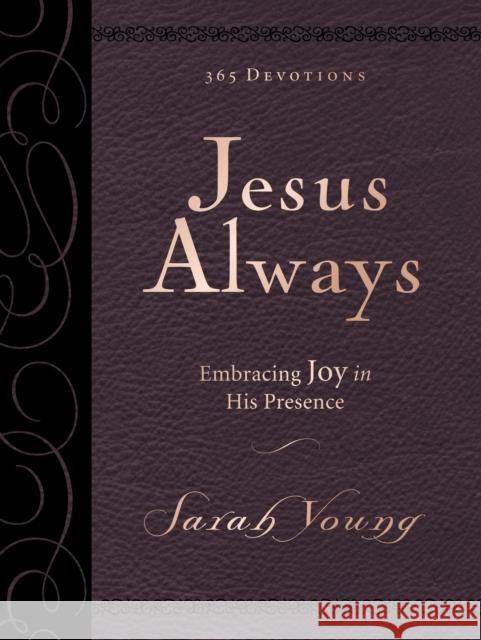 Jesus Always, Large Text Leathersoft, with Full Scriptures: Embracing Joy in His Presence (A 365-Day Devotional) – The Perfect Christian Christmas Gift Sarah Young 9780718095413 Thomas Nelson - książka