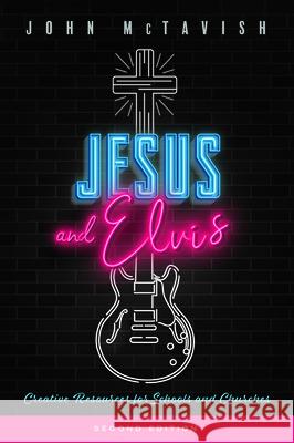 Jesus and Elvis, Second Edition John McTavish 9781725283282 Resource Publications (CA) - książka