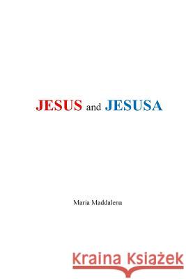 Jesus and Jesusa Maria Maddalena Morrison Bonpasse 9780983798569 Bonpasse Exoneration Services - książka