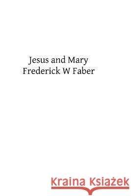 Jesus and Mary: or Catholic Hymns for Singing and Reading Hermenegild Tosf, Brother 9781490972022 Createspace Independent Publishing Platform - książka