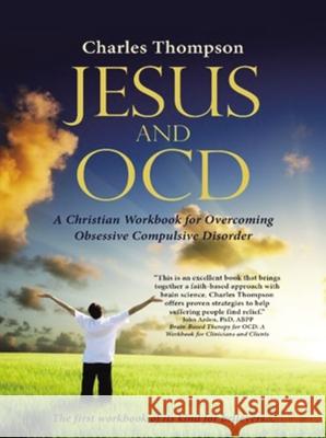 Jesus and Ocd Thompson, Charles 9781512783797 WestBow Press - książka