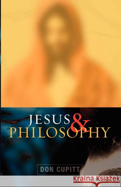 Jesus and Philosophy Don Cupitt 9780334043386  - książka