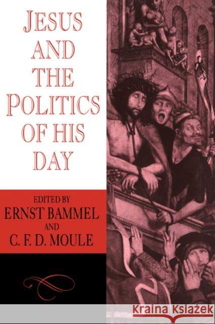 Jesus and the Politics of His Day Bammel, E. 9780521313445 Cambridge University Press - książka