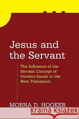 Jesus and the Servant Morna D. Hooker 9781608994106 Wipf & Stock Publishers - książka