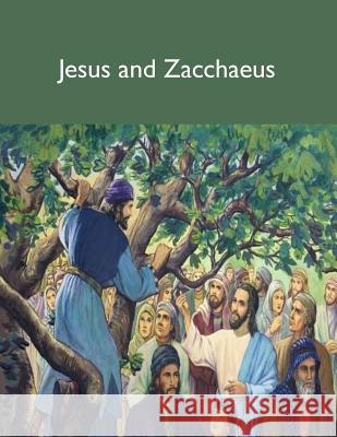 Jesus and Zacchaeus Raymond E. Smith 9781519710536 Createspace Independent Publishing Platform - książka