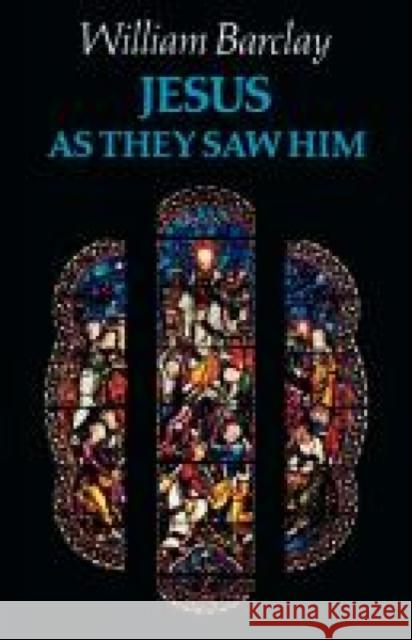 Jesus as They Saw Him William Barclay 9780334007715 SCM Press - książka