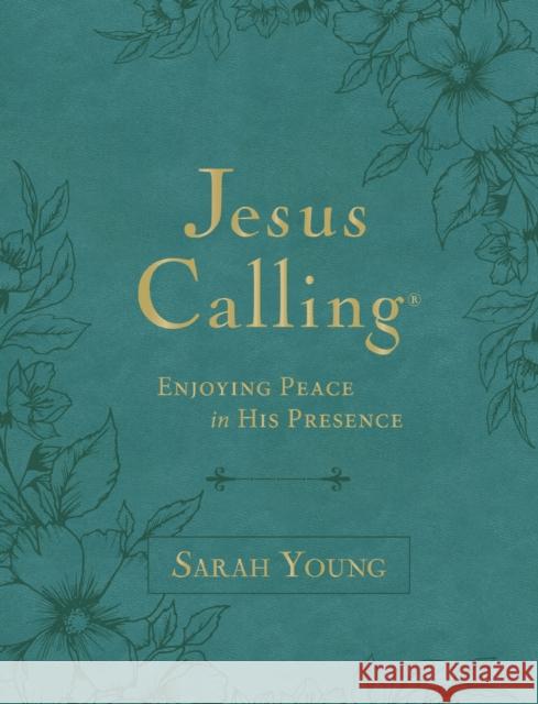 Jesus Calling, Large Text Teal Leathersoft, with Full Scriptures: Enjoying Peace in His Presence (A 365-Day Devotional) Sarah Young 9781400247905 Thomas Nelson Publishers - książka