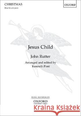 Jesus Child John Rutter Kenneth Pont  9780193529113 Oxford University Press - książka