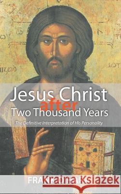 Jesus Christ after Two Thousand Years Professor Frank O'Hara 9781498265577 Wipf & Stock Publishers - książka