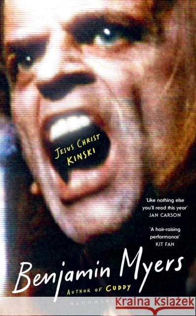 Jesus Christ Kinski: From the prize-winning author of THE GALLOWS POLE and CUDDY Benjamin Myers 9781526663429 Bloomsbury Publishing PLC - książka