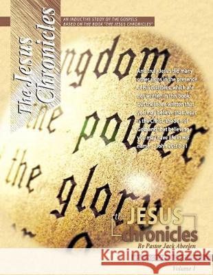 Jesus Chronicles Vol.1 Inductive Bible Study Morningstar Bible Studies Jack Abeelen Debbie Abeelen 9781940198002 Morningstar Christian Chapel - książka