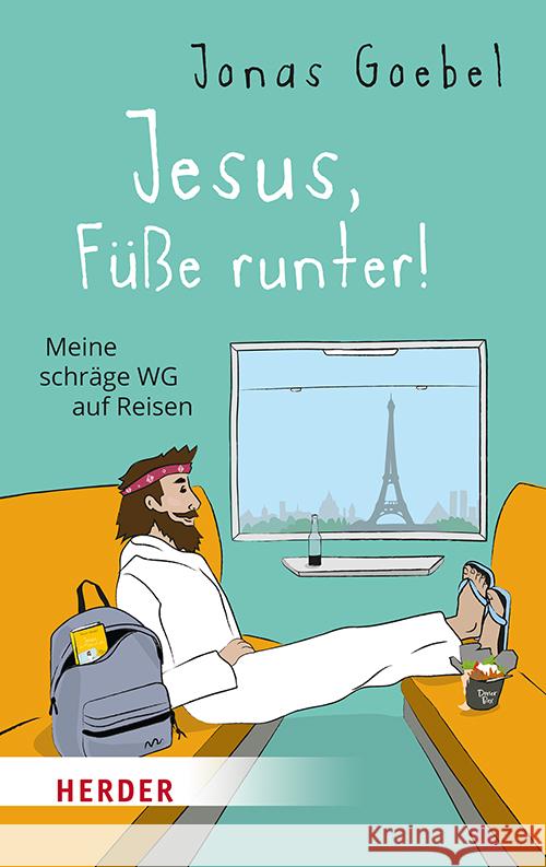 Jesus, Füße runter! Goebel, Jonas 9783451036835 Herder, Freiburg - książka