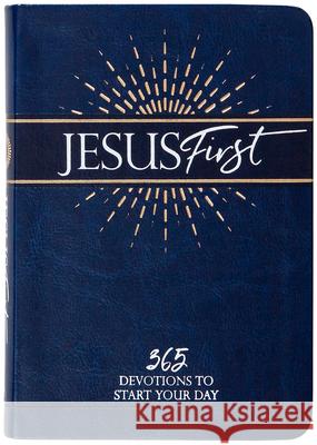 Jesus First: 365 Devotions to Start Your Day Broadstreet Publishing Group LLC 9781424563722 Broadstreet Publishing - książka