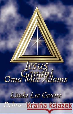 Jesus Gandhi Oma Mae Adams Linda Lee Greene Debra Shiveley Welch 9781894936606 Saga Books - książka