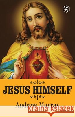 Jesus Himself Andrew Murray 9789390896189 Sanage Publishing House - książka