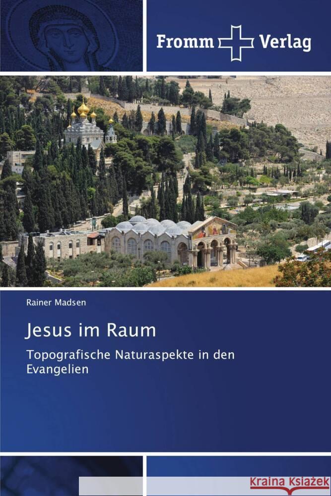 Jesus im Raum Madsen, Rainer 9786138370673 Fromm Verlag - książka