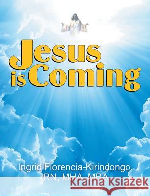 Jesus Is Coming Ingrid Kirindongo 9781479602995 Teach Services - książka