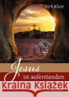 Jesus ist auferstanden Klute, Dirk 9783963623257 Francke-Buch
