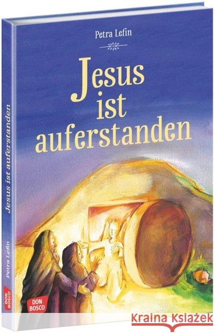 Jesus ist auferstanden : Die schönsten Geschichten aus der Kinderbibel Brandt, Susanne; Nommensen, Klaus-Uwe 9783769824551 Don Bosco Medien - książka