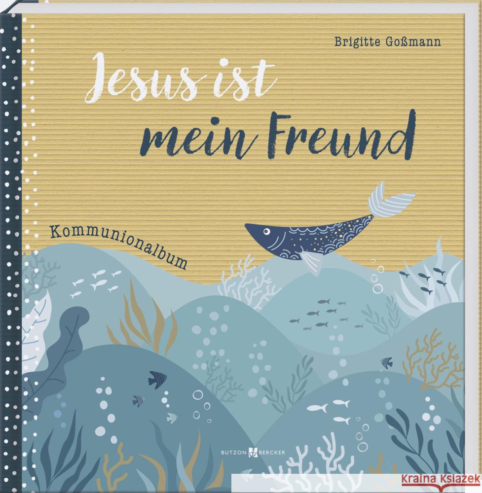 Jesus ist mein Freund Goßmann, Brigitte 9783766637451 Butzon & Bercker - książka