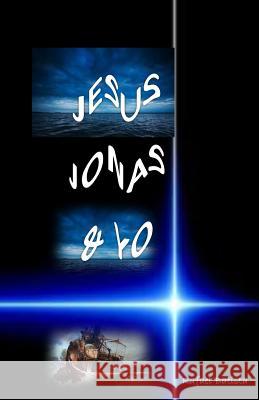 Jesus Jonas & Yo: Jesus Jonas & Yo Rafael a. Batista 9781499654516 Createspace - książka