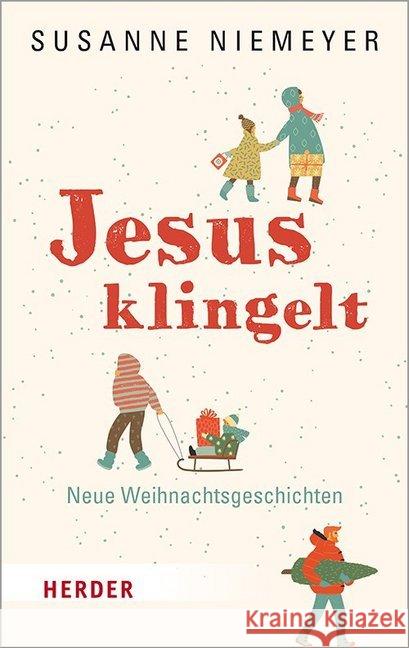 Jesus Klingelt: Neue Weihnachtsgeschichten Niemeyer, Susanne 9783451032158 Herder, Freiburg - książka