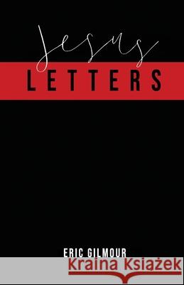 Jesus Letters Eric Gilmour 9798566772349 Independently Published - książka