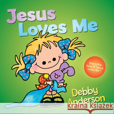 Jesus Loves Me Debby Anderson 9780781430753 David C Cook Publishing Company - książka