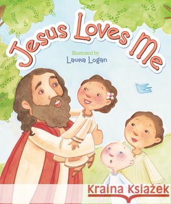 Jesus Loves Me Laura Logan 9780824918392 Worthy Publishing - książka
