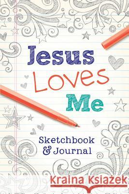 Jesus Loves Me: Sketchbook & Journal Paul Kent 9780979391156 3cg - książka
