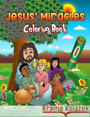 Jesus' Miracles Coloring Book Full Size: Full Size Susan Hutton Denis Proulx 9781545545379 Createspace Independent Publishing Platform - książka