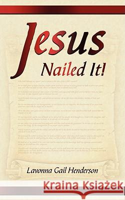 Jesus Nailed It!: Victorious To The End Henderson, Lavonna Gail 9781434393098  - książka