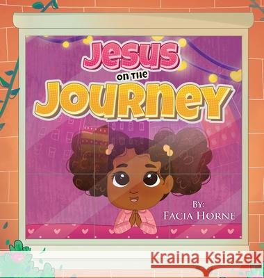 Jesus on the Journey Facia Horne 9781639459575 Writers Branding LLC - książka