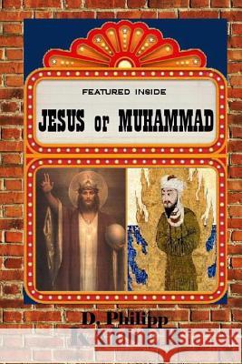 JESUS or MUHAMMAD Kaiser, D. Philipp 9781517039509 Createspace - książka