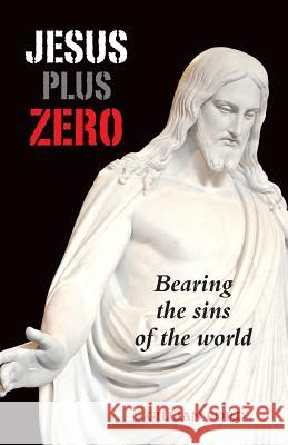 Jesus Plus Zero Gillian Ford 9781506186115 Createspace - książka