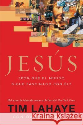 Jesus: Por Que el Mundo Sigue Fascinado Con El? = Jesus = Jesus LaHaye, Tim 9781602553729 Grupo Nelson - książka