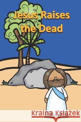 Jesus Raises the Dead Linville Rich Linville 9798824044737 Independently published - książka