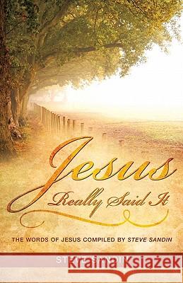 Jesus Really Said It Steve Sandin 9781615797639 Xulon Press - książka