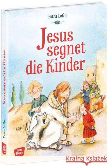 Jesus segnet die Kinder : Die schönsten Geschichten aus der Kinderbibel Brandt, Susanne; Nommensen, Klaus-Uwe 9783769824575 Don Bosco Medien - książka