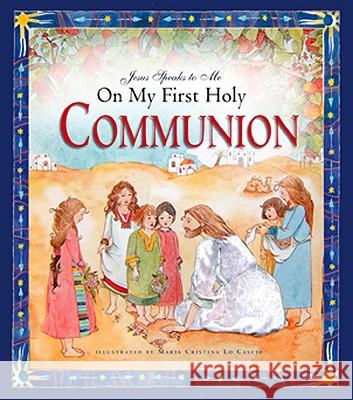 Jesus Speaks to Me on My First Holy Communion Angela Burrin Maria Cristina L 9781593251499 Word Among Us Press - książka