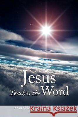 Jesus Teaches the Word Kristin Lee 9781436335546 Xlibris Corporation - książka