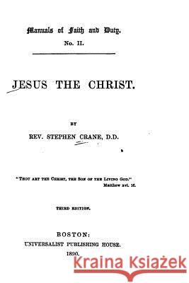 Jesus the Christ Stephen Crane 9781533070623 Createspace Independent Publishing Platform - książka