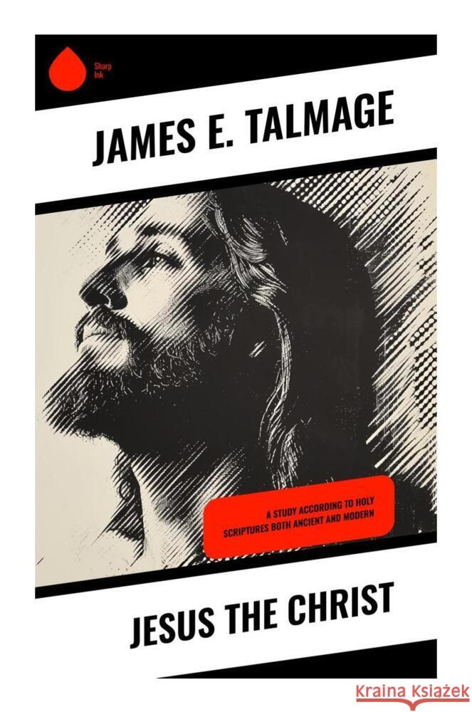 Jesus the Christ Talmage, James E. 9788028333539 Sharp Ink - książka