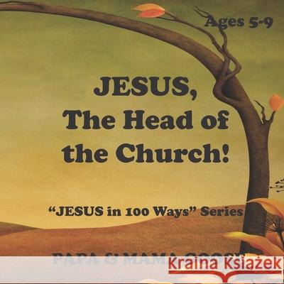 JESUS, The Head of the Church!: 