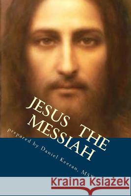 Jesus the Messiah Daniel Keera 9781537095585 Createspace Independent Publishing Platform - książka