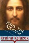 Jesus the Messiah Daniel Keera 9781537095585 Createspace Independent Publishing Platform