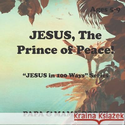 JESUS, The Prince of Peace!: 